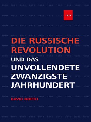 cover image of Die Russische Revolution und das unvollendete Zwanzigste Jahrhundert